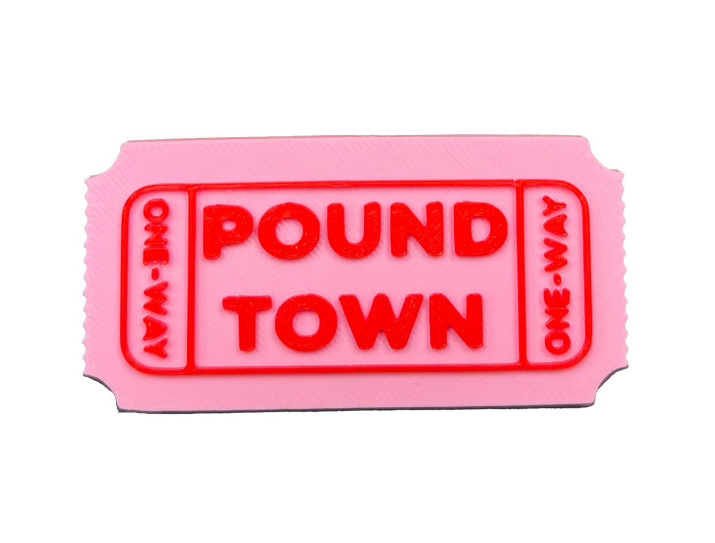 One-Way Ticket To Pound Town