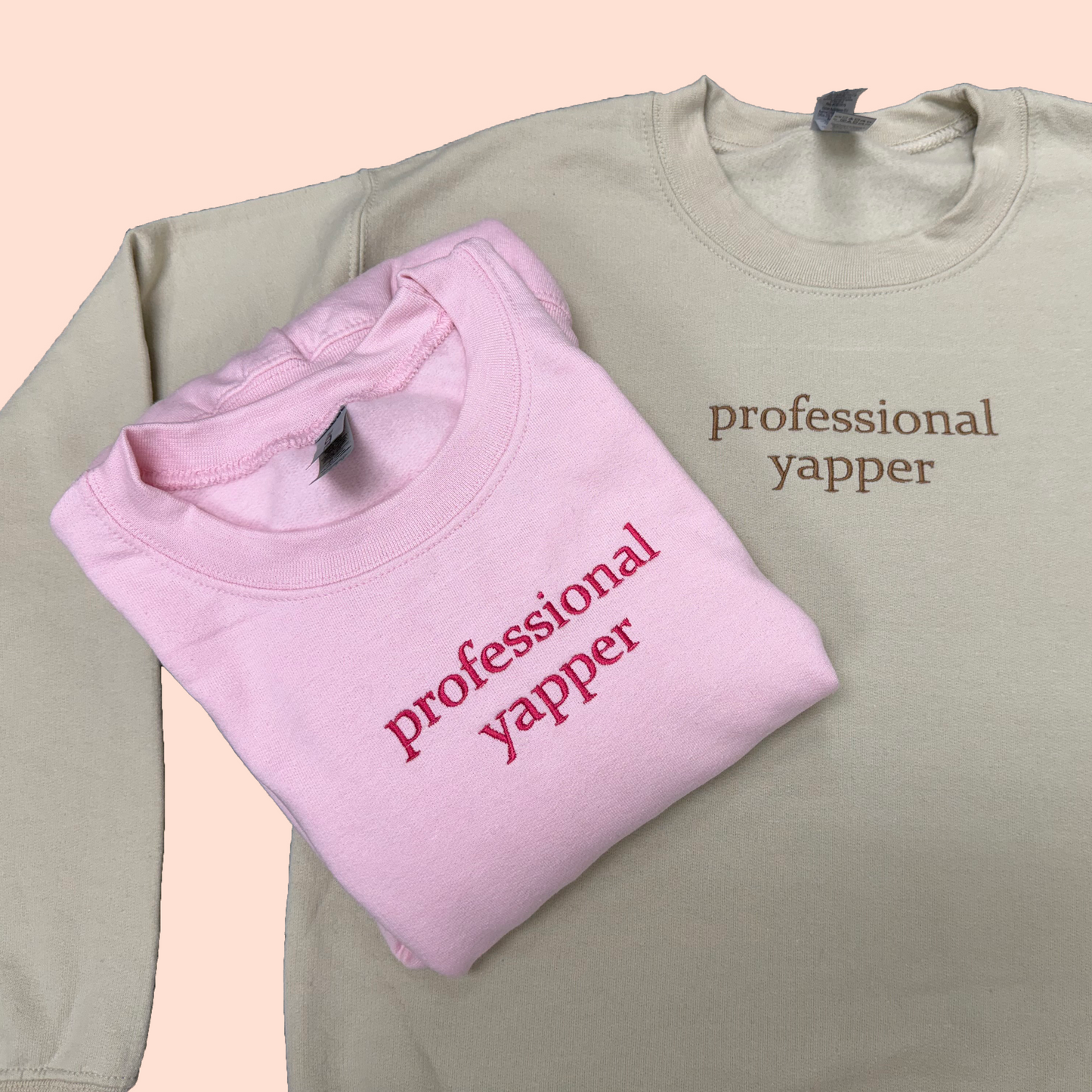 Professional Yapper Embroidered Sweatshirt