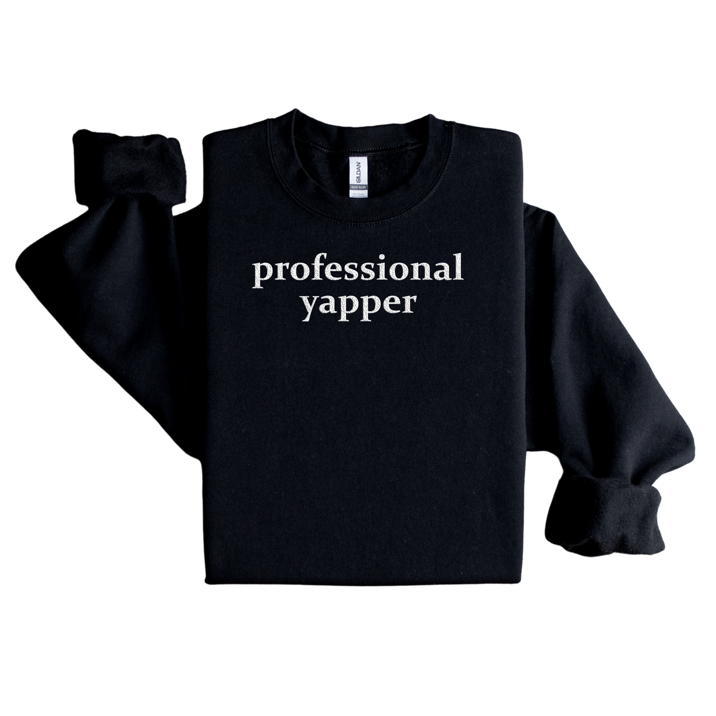 Professional Yapper Embroidered Sweatshirt